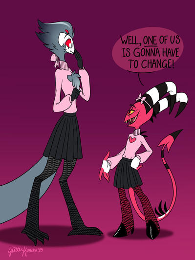 One of us is going to have to change